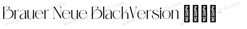 Brauer Neue BlackVersion 1001字体转换